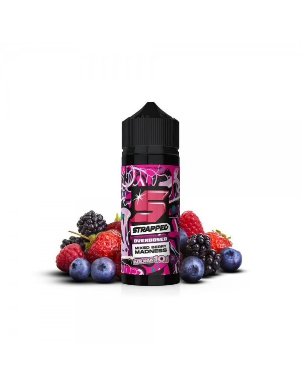 Strapped Overdosed Aroma - Mixed Berry Madness